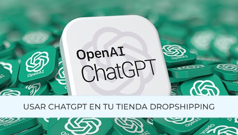 Cómo ChatGPT puede mejorar tu tienda dropshipping